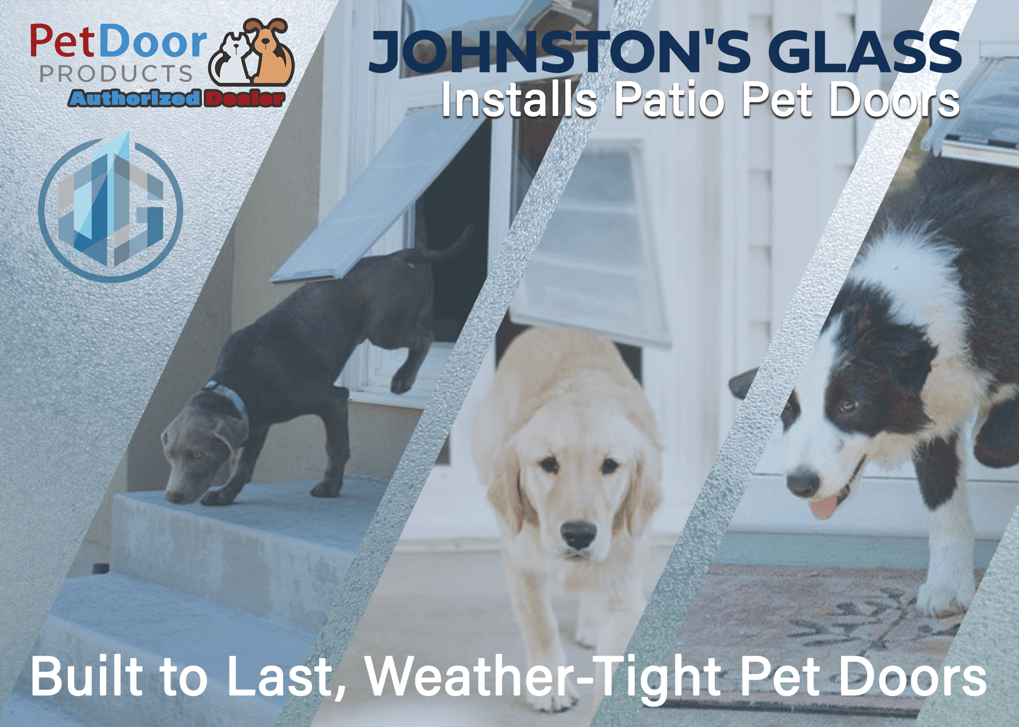 Johnston's Installs Pet Doors